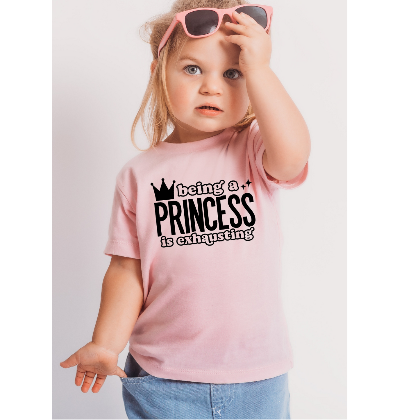 Youth/Toddler Being A Princess Is Exhausting RTS