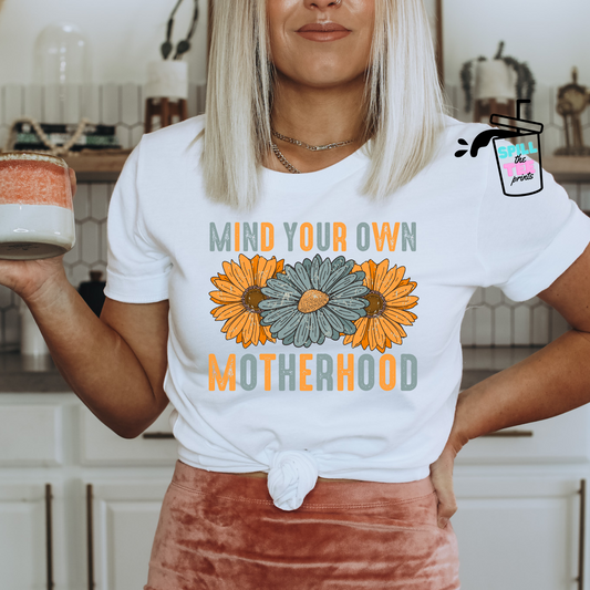 Mind Your Own Motherhood- Clear Film Matte RTS